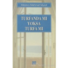 Turfanda mı Yoksa Turfa mı? - Mehmet Murat
