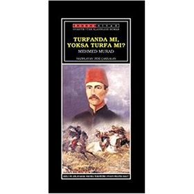 TURFANDA MI YOKSA TURFA MI - MİZANCI MEHMET MURAT (ISBN:9789754472462)