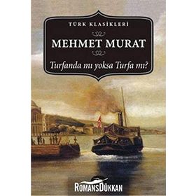 TURFANDA MI YOKSA TURFA MI - MİZANCI MEHMET MURAT (ISBN:9789754472462)
