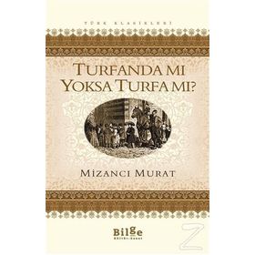 TURFANDA MI YOKSA TURFA MI - MİZANCI MEHMET MURAT
