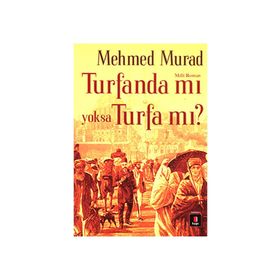 TURFANDAMI YOKSA TURFAMI - MEHMED MURAD
