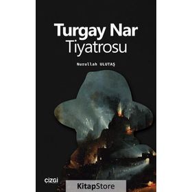 Turgay Nar Tiyatrosu - Nurullah Ulutaş