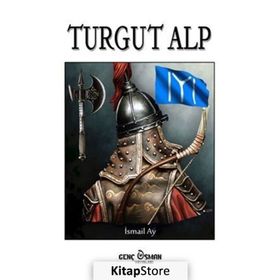 Turgut Alp / İsmail Ay / Genç Osman Yayınları