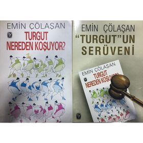 TURGUT NEREDEN KOŞUYOR - TURGUT´UN SERÜVENİ - EMIN ÇÖLAŞAN