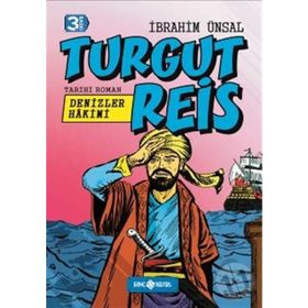 Turgut Reis Denizler Hakimi - İbrahim Ünsal Uçar