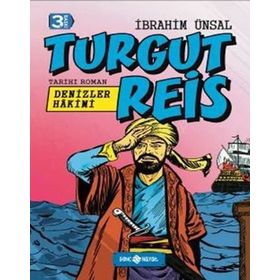 Turgut Reis Denizler Hakimi - İbrahim Ünsal Uçar