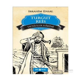 Turgut Reis Denizler Hakimi - İbrahim Ünsal Uçar