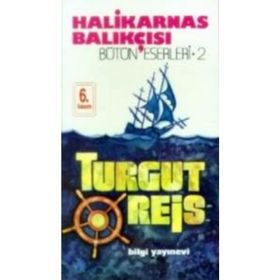 TURGUT REIS - HALIKARNAS BALIKÇISI