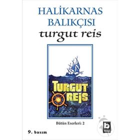 TURGUT REIS - HALIKARNAS BALIKÇISI