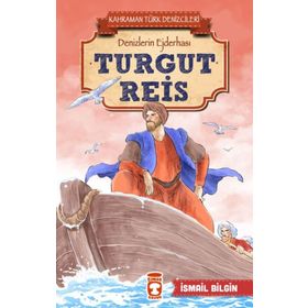 Turgut Reis - İsmail Bilgin