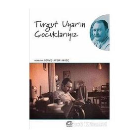 Turgut Uyar'ın Çocuklarıyız - Derviş Aydın Akkoç