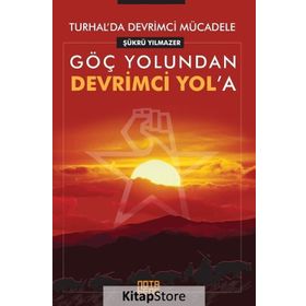 Turhal'da Devrimci Mücadele - Şükrü Yılmazer