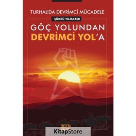 Turhal'da Devrimci Mücadele - Şükrü Yılmazer