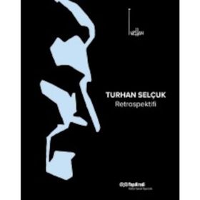 Turhan Selçuk Retrospektifi - Kolektif