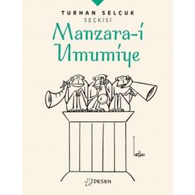 Turhan Selçuk Seçkisi: Manzara-i Umumiye - Turhan Selçuk