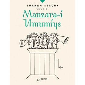 Turhan Selçuk Seçkisi: Manzara-i Umumiye - Turhan Selçuk