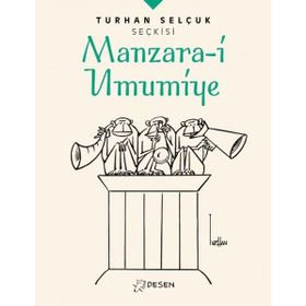 Turhan Selçuk Seçkisi: Manzara-i Umumiye - Turhan Selçuk