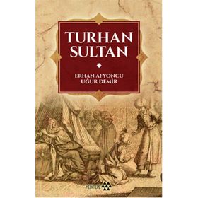 Turhan Sultan - Uğur Demir Erhan Afyoncu