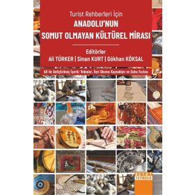 Turist Rehberleri İçin Anadolunun Somut Olmayan Kültürel Mirası - Detay Yayıncılık