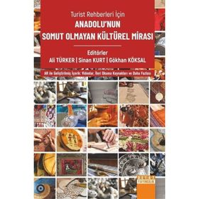 Turist Rehberleri İçin Anadolunun Somut Olmayan Kültürel Mirası - Detay Yayıncılık