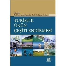 TURISTIK ÜRÜN ÇEŞİTLENDİRMESİ - NECDET HACIOĞLU;CEVDET AVCIKURT