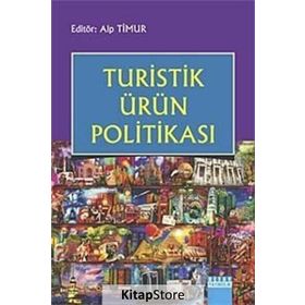 Turistik Ürün Politikası - Alp Timur