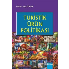 Turistik Ürün Politikası - Alp Timur