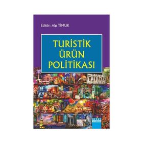Turistik Ürün Politikası - Alp Timur