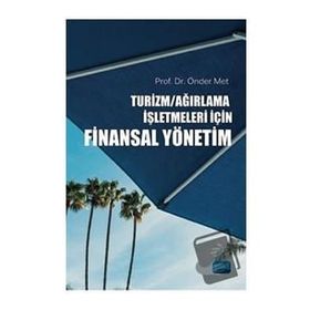 Turizm Ağırlama İşletmeleri İçin Finansal Yönetim - Nobel Yayınevi