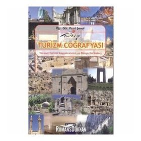 TURIZM COĞRAFYASI YÖRESEL TURIZM KAYNAKLARIMIZ VE DÜNYA HARİKALARI - FAZIL ŞENOL