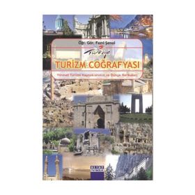 TURIZM COĞRAFYASI YÖRESEL TURIZM KAYNAKLARIMIZ VE DÜNYA HARİKALARI - FAZIL ŞENOL