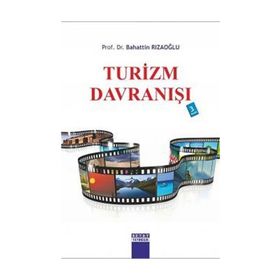 Turizm Davranışı - Bahattin Rızaoğlu
