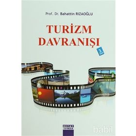 Turizm Davranışı - Bahattin Rızaoğlu