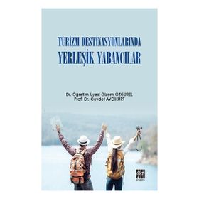 Turizm Destinasyonlarında Yerleşik Yabancılar - Cevdet Avcıkurt