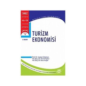 TURIZM EKONOMISI - AHMET TAYFUN;ARZU KILIÇLAR;KURBAN ÜNLÜÖNEN