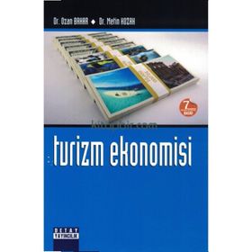 TURIZM EKONOMISI - OZAN BAHAR;METIN KOZAK