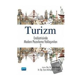Turizm Endüstrisinde Modern Pazarlama Yaklaşımları 2 - Nobel Yayınevi