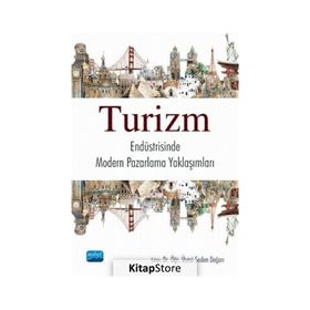 Turizm Endüstrisinde Modern Pazarlama Yaklaşımları 2 - Nobel Yayınevi