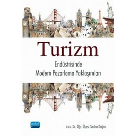 Turizm Endüstrisinde Modern Pazarlama Yaklaşımları - Nobel Yayınevi