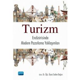 Turizm Endüstrisinde Modern Pazarlama Yaklaşımları - Nobel Yayınevi