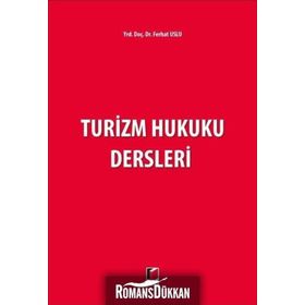 Turizm Hukuku Dersleri - Ferhat Uslu