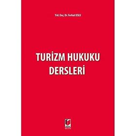 Turizm Hukuku Dersleri - Ferhat Uslu