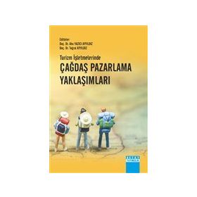 Turizm İşletmelerinde Çağdaş Pazarlama Yaklaşımları - Detay Yayıncılık