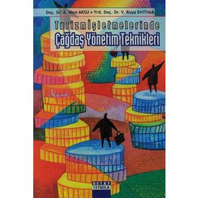 TURIZM İŞLETMELERİNDE ÇAĞDAŞ YÖNETİM TEKNIKLERI - A. AKIN AKSU;V. RÜYA EHTIYAR