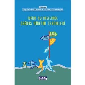 TURIZM İŞLETMELERİNDE ÇAĞDAŞ YÖNETİM TEKNIKLERI - A. AKIN AKSU;V. RÜYA EHTIYAR