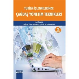 TURIZM İŞLETMELERİNDE ÇAĞDAŞ YÖNETİM TEKNIKLERI - A. AKIN AKSU;V. RÜYA EHTIYAR