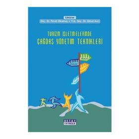 TURIZM İŞLETMELERİNDE ÇAĞDAŞ YÖNETİM TEKNIKLERI - FEVZI OKUMUŞ;UMUT AVCI