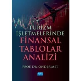 Turizm İşletmelerinde Finansal Tablolar Analizi Nobel Akademik Yayıncılık