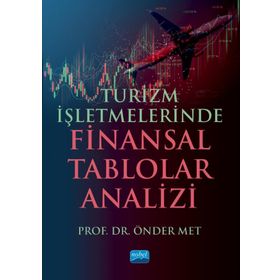 Turizm İşletmelerinde Finansal Tablolar Analizi Nobel Akademik Yayıncılık