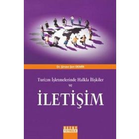 TURIZM İŞLETMELERİNDE HALKLA İLİŞKİLER VE İLETİŞİM - ŞİRVAN ŞEN DEMIR
